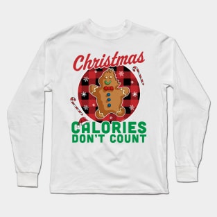 Christmas Calories Don't Count - Christmas Gingerbread Man Long Sleeve T-Shirt